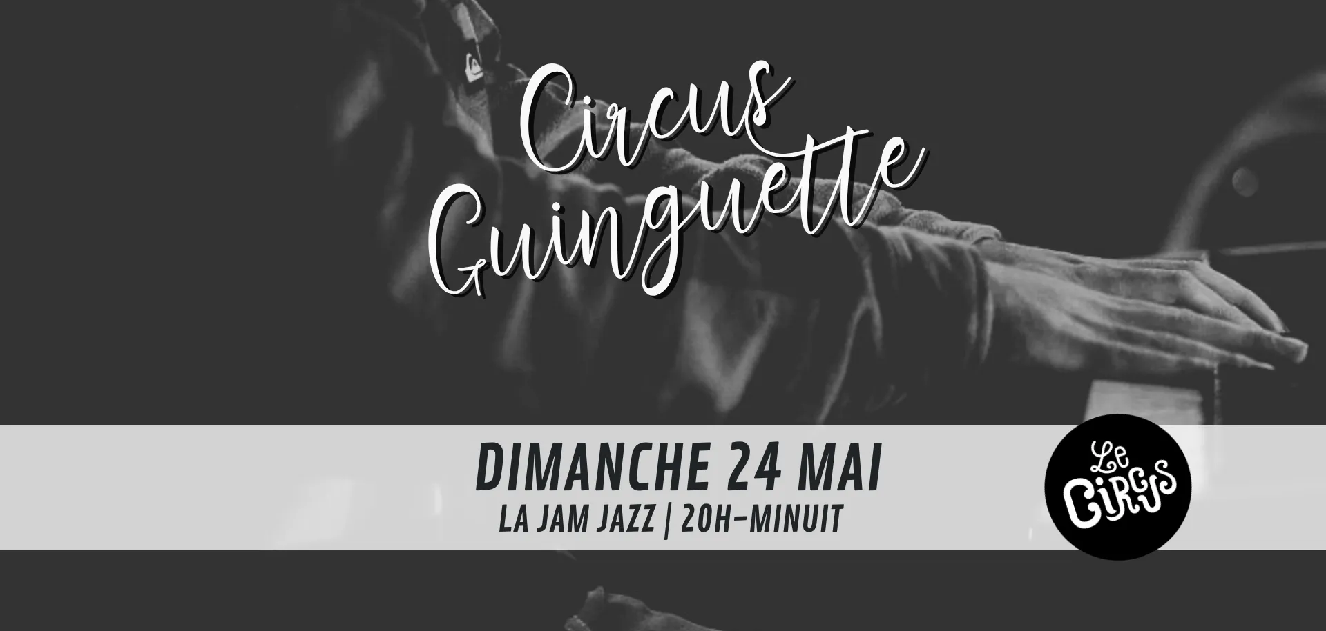 Circus Guinguette : la Jam Jazz
